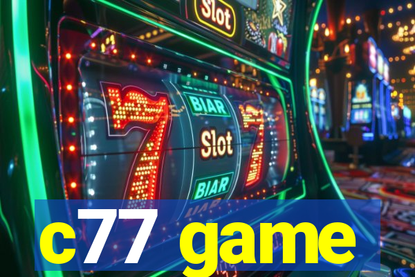 c77 game